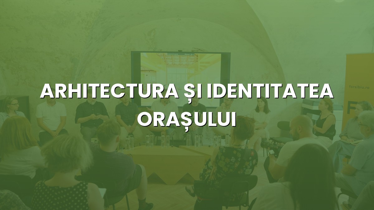 ARHITECTURA ȘI IDENTITATEA ORAȘULUI